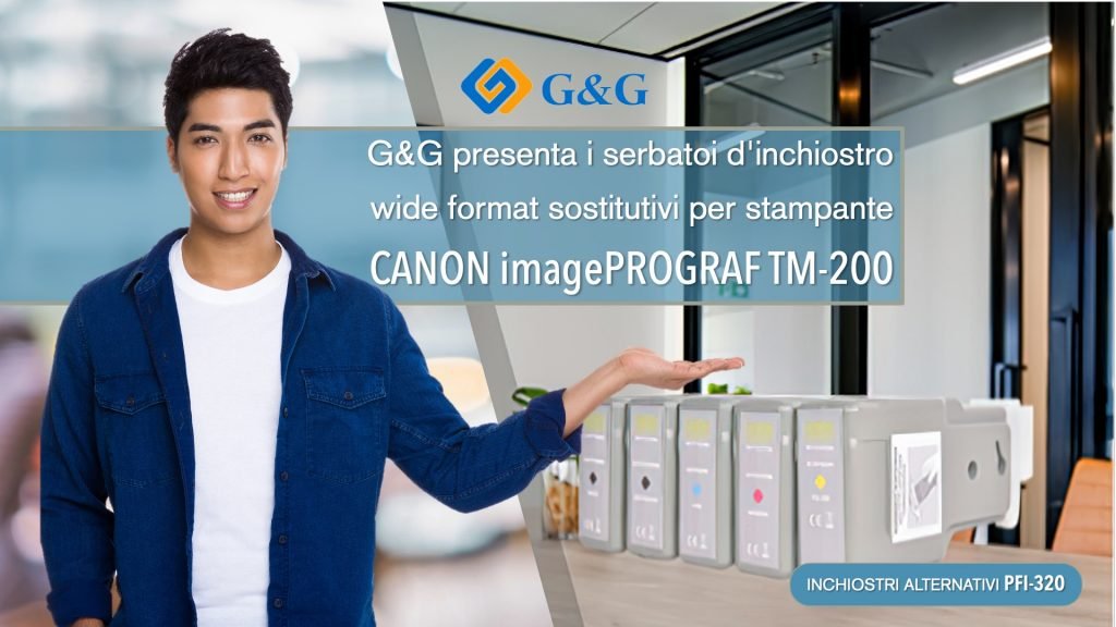 G&G presenta i serbatoi inchiostro wide format per stampanti CANON imagePROGRAF TM-200