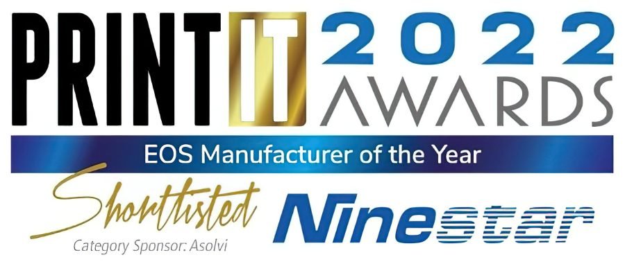 Ninestar è stato nominato per il premio "EOS Manufacturer of the Year" ai PrintIT Awards 2022 insieme ad altri marchi importanti tra cui Brother e PCL Direct