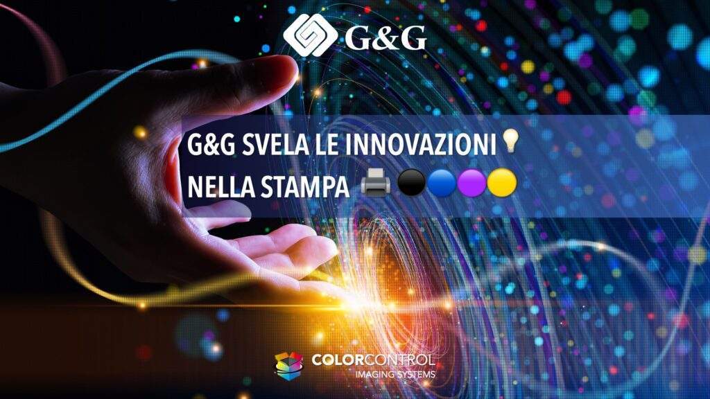 G&G svela le innovazioni nella stampa